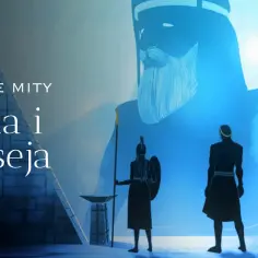 Wielkie Mity: Iliada i Odyseja. Postacie w antycznych strojach stoją przed gigantyczną, niebieską sylwetką boga.