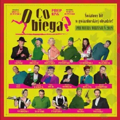 Spektakl O co biega - zaskakujące zwroty akcji i humor w teatrze