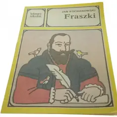 Okładka "Fraszek" Jana Kochanowskiego, z ptakami na ramionach piszącego poety. Ilustracja oddaje ducha twórczości Jana Kochanowskiego.