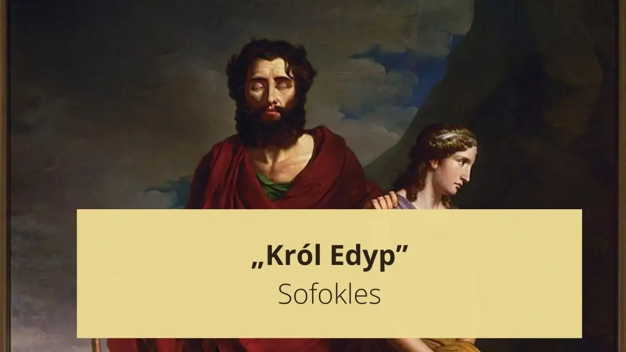 Obraz przedstawia fragment malowidła z Sofoklesem i młodą kobietą. Napis głosi „Król Edyp” – streszczenie tragedii.