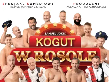 Uśmiechnięci panowie, w tym jeden w czapce, zapraszają na komedię "Kogut w rosole".