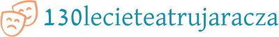 Logo 130lecieteatrujaracza.pl