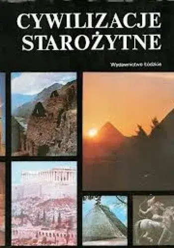 Najlepsze książki o starożytnych cywilizacjach, które musisz przeczytać