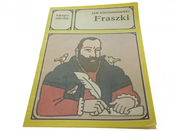 Jan Kochanowski - Jak czytać go dziś? Fraszki, treny, dramat